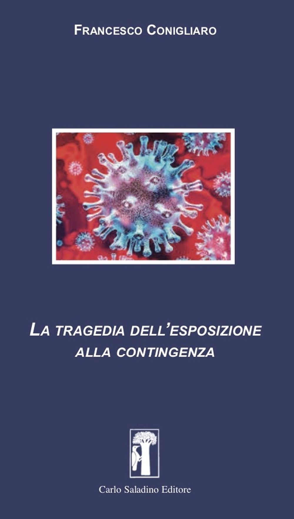 La tragedia dell'esposizione alla contingenza