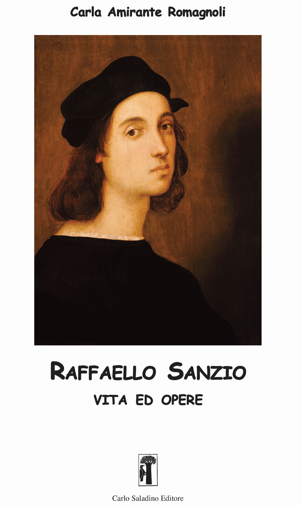 Raffaello Sanzio. Vita ed opere. Ediz. illustrata
