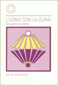 L'uomo con la clava. Un appello ai giovani
