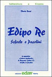 Edipo re. Sofocle e Pasolini