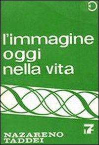 L'immagine oggi nella vita