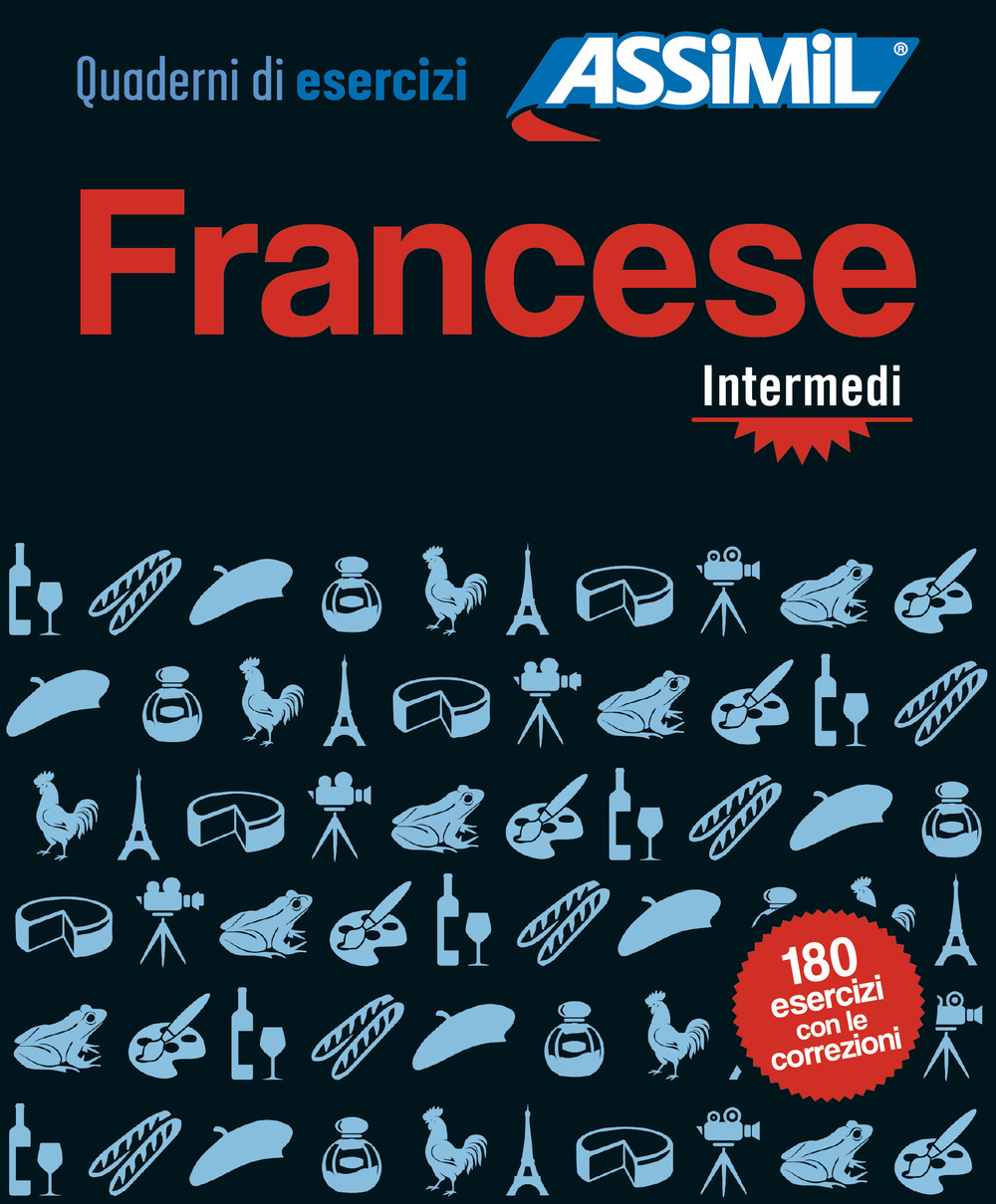 Francese. Quaderno di esercizi. Intermedi