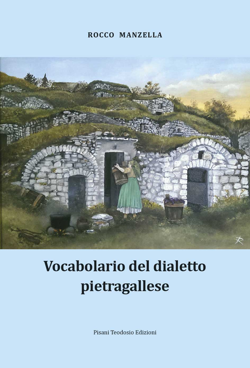 Vocabolario del dialetto pietragallese