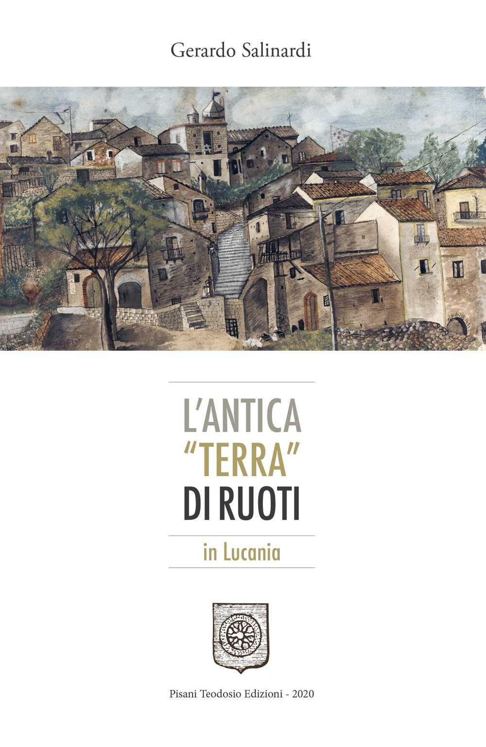 L'antica «terra» di ruoti. In Lucania