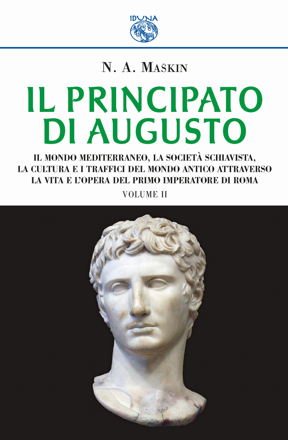 Il principato di Augusto. Vol. 2