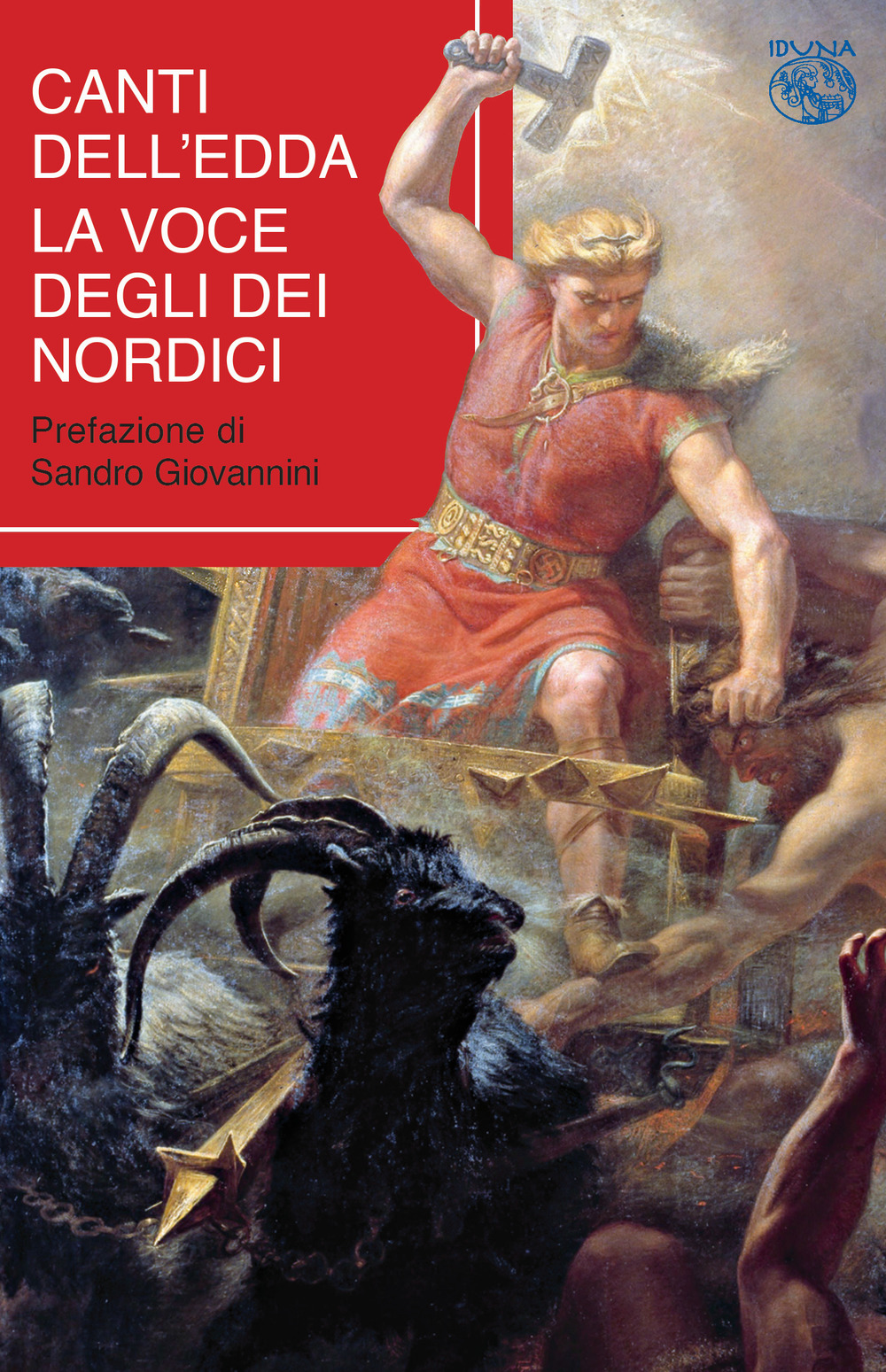 Canti dell'Edda. La voce degli eroi nordici. Ediz. critica