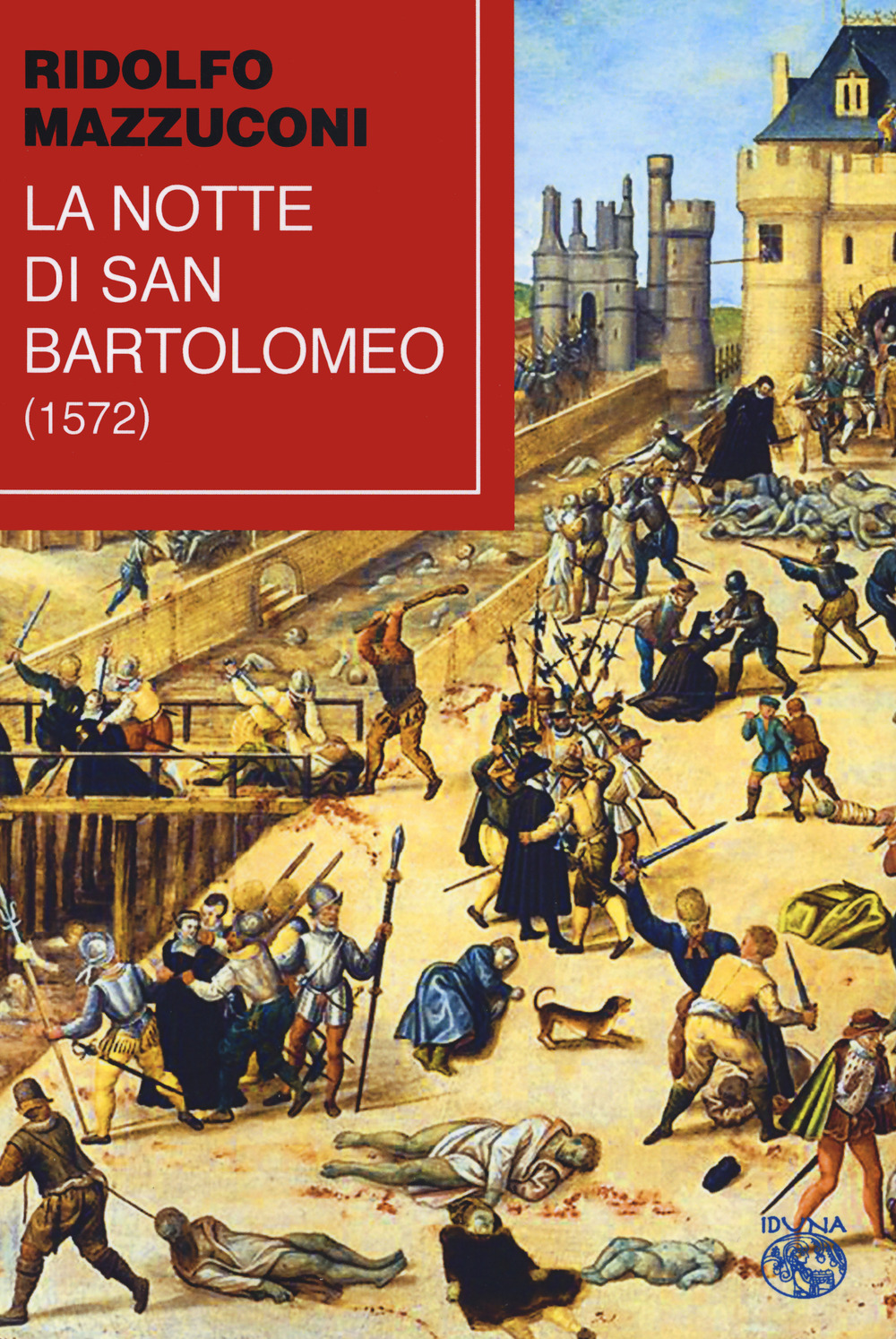 La notte di San Bartolomeo (1572)