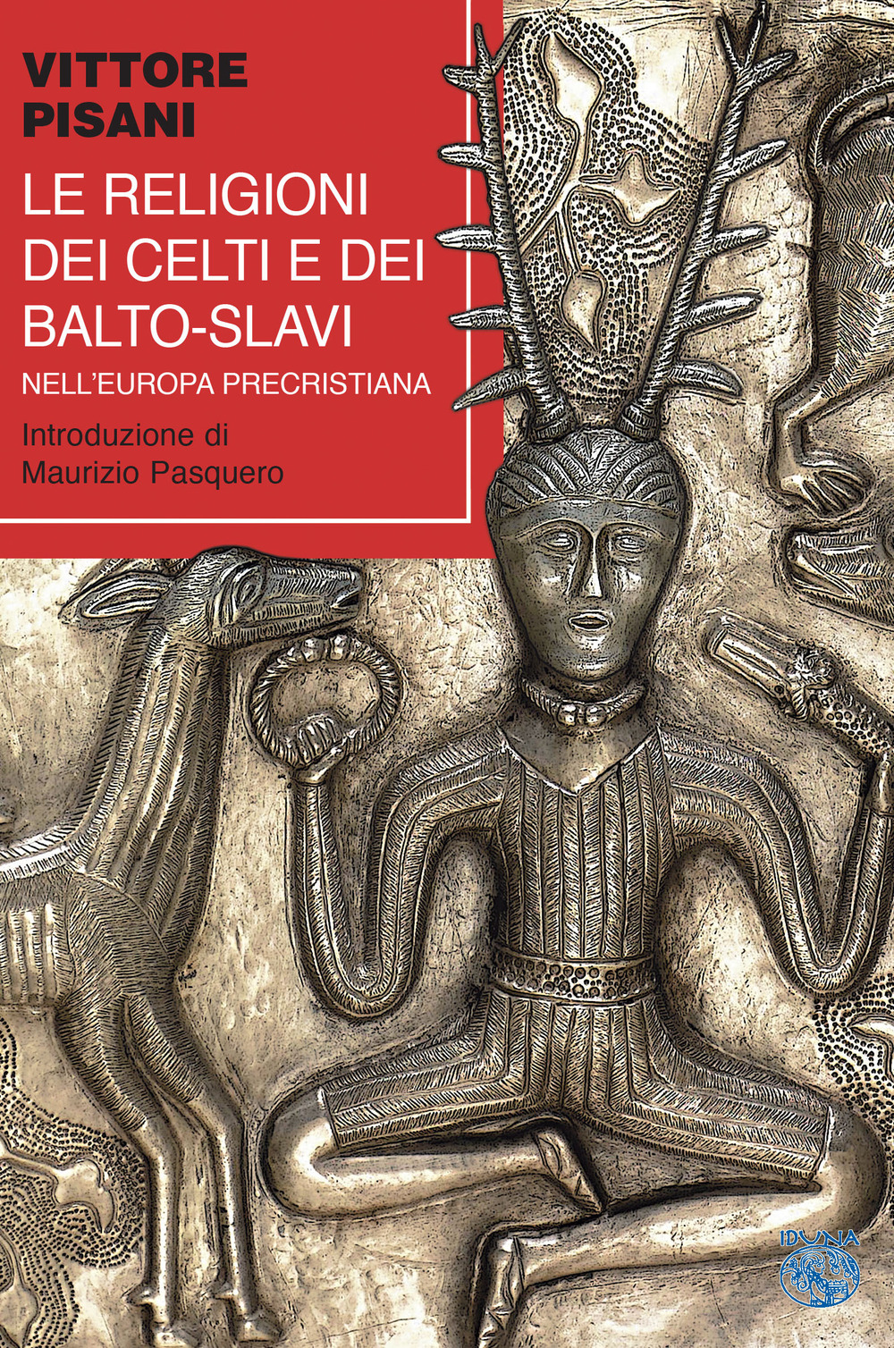 Le religioni dei celti e dei balto-slavi nell'Europa precristiana