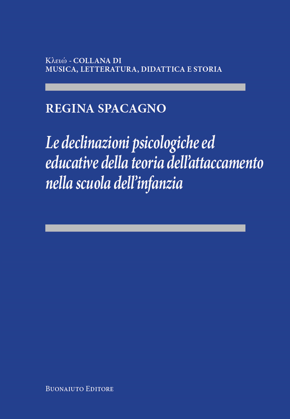 Le declinazioni psicologiche ed educative della teoria dell'attaccamento nella scuola dell'infanzia