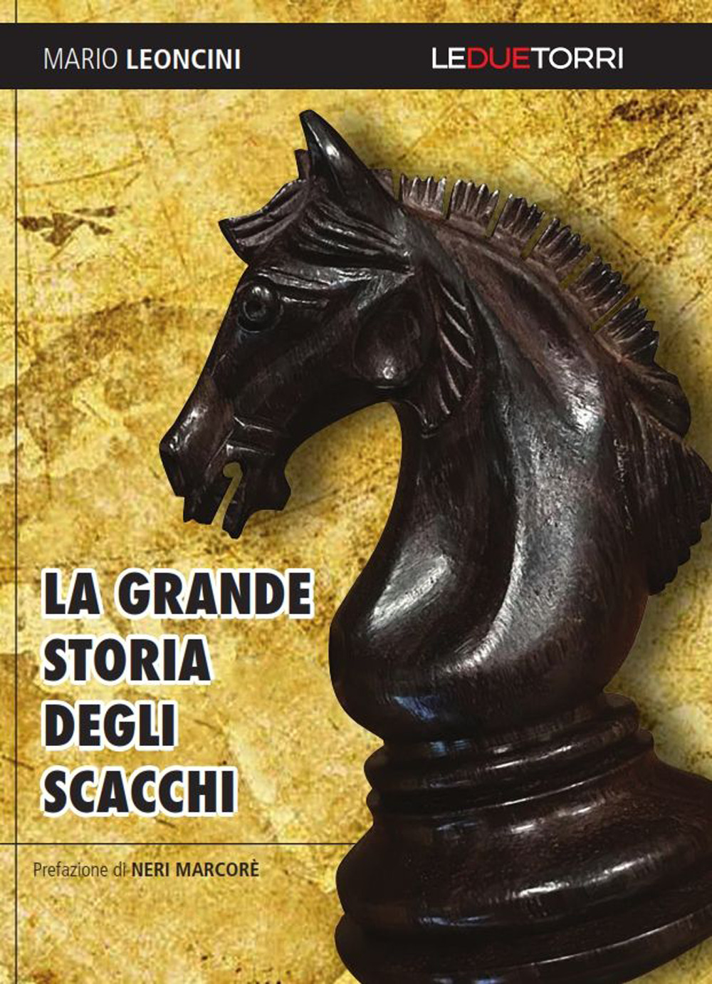 La grande storia degli scacchi