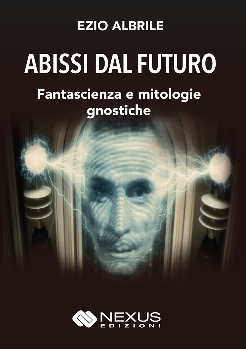 Abissi dal futuro. Fantascienza e mitologie gnostiche