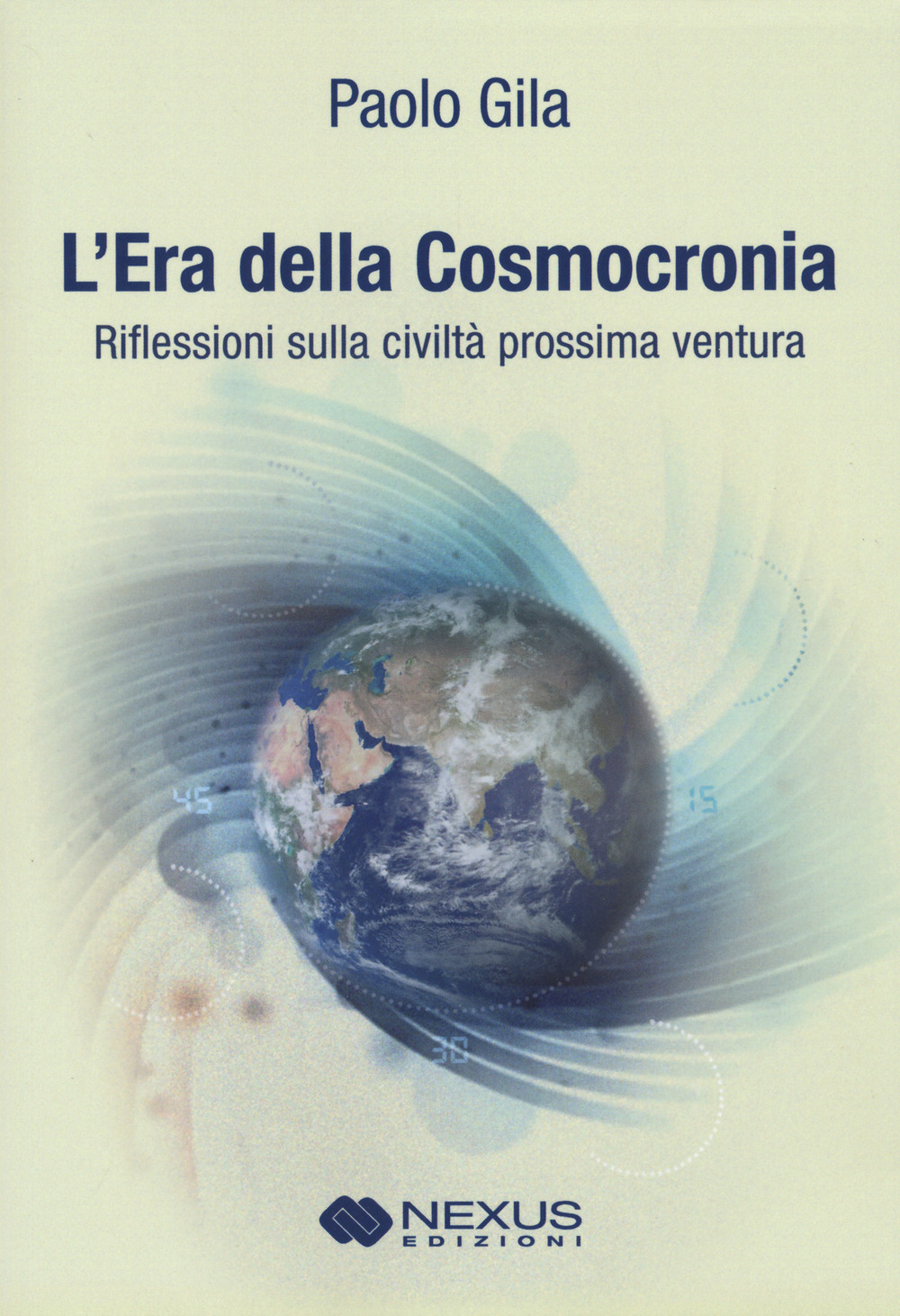 L'era della cosmocronia. Riflessioni sulla civiltà prossima ventura