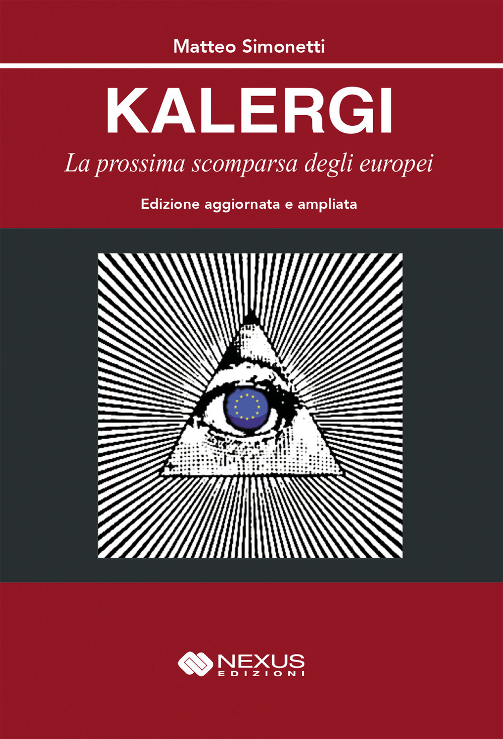 Kalergi. La prossima scomparsa degli europei. Ediz. ampliata