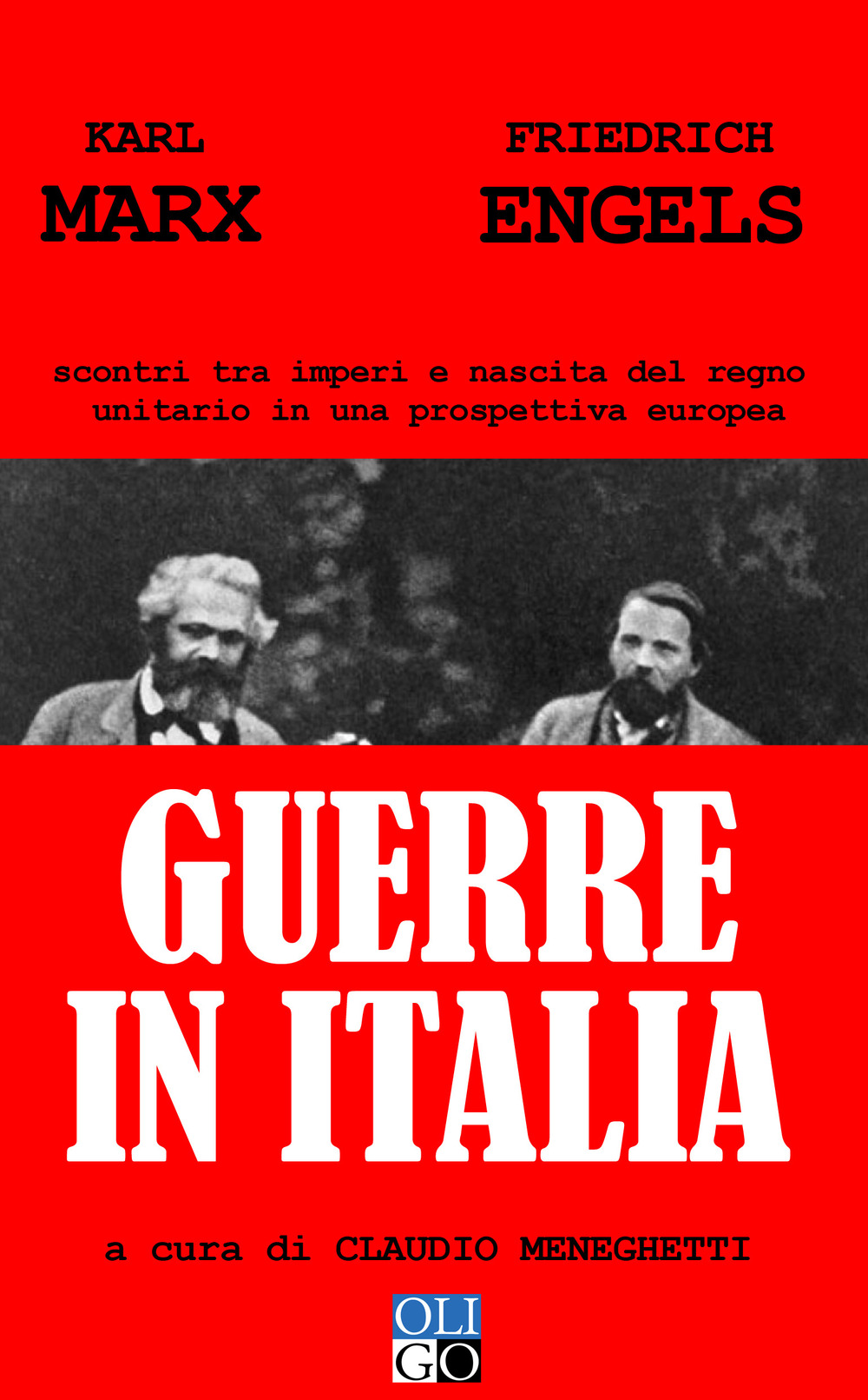 Guerre in Italia. Scontri tra imperi e nascita del regno unitario in una prospettiva europea