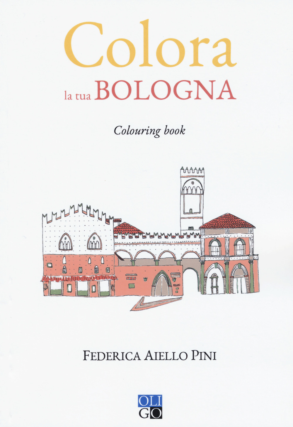 Colora la tua Bologna. Colouring book