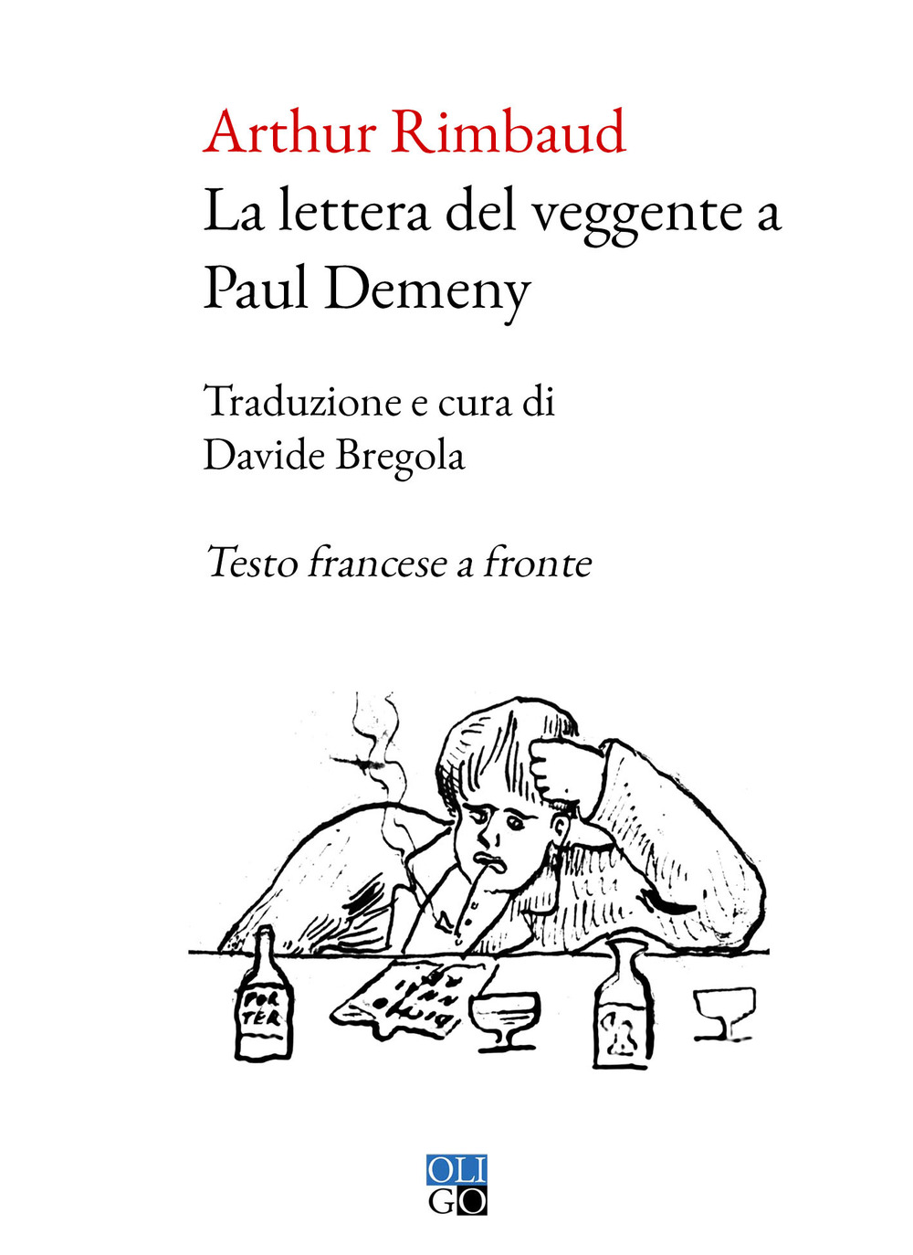 La lettera del veggente a Paul Demeny. Testo francese a fronte