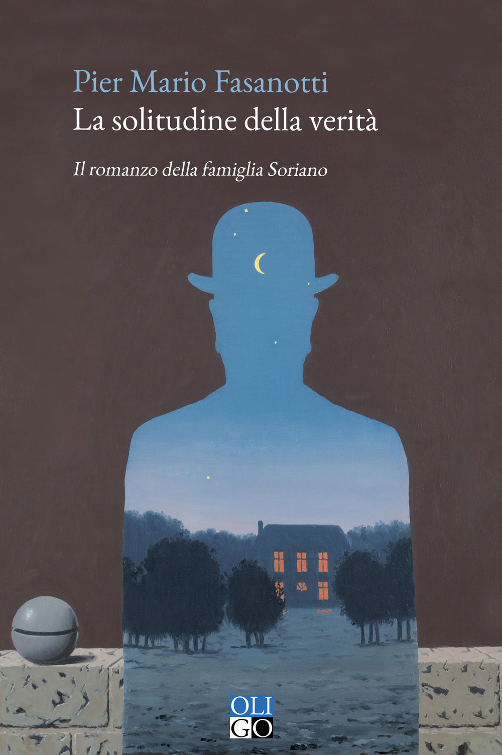 La solitudine della verità. Il romanzo della famiglia Soriano