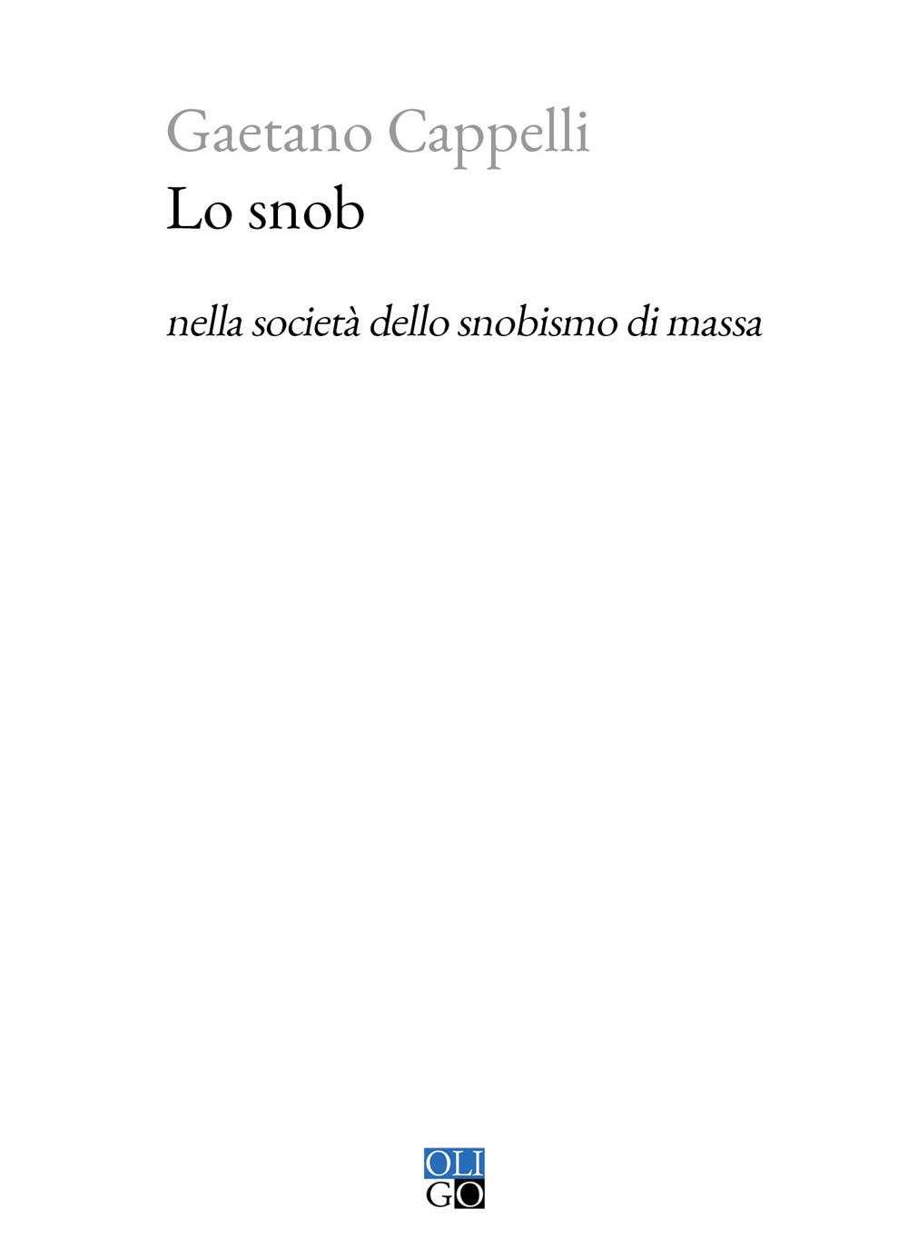 Lo snob nella società dello snobismo di massa