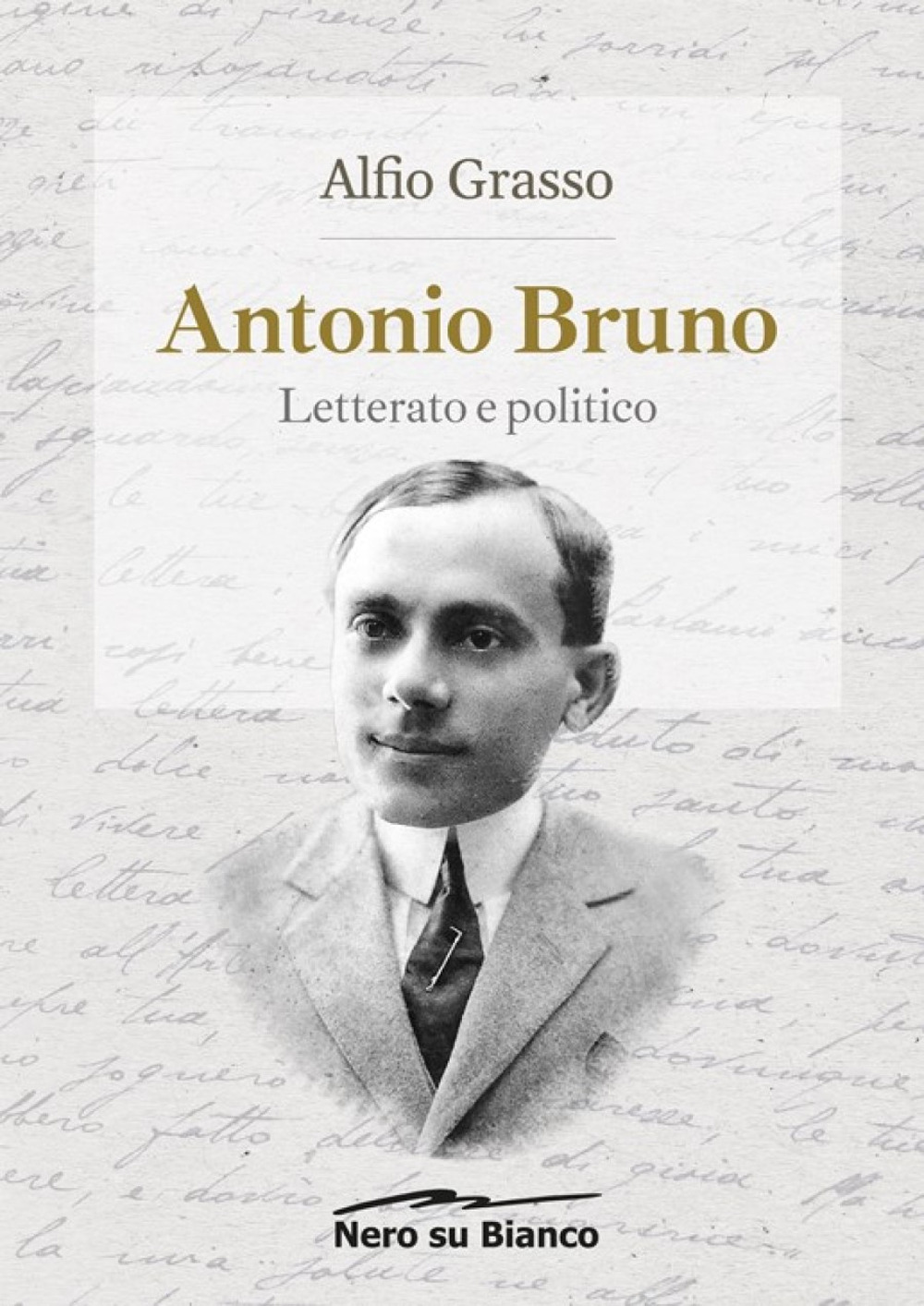 Antonio Bruno, letterato e politico