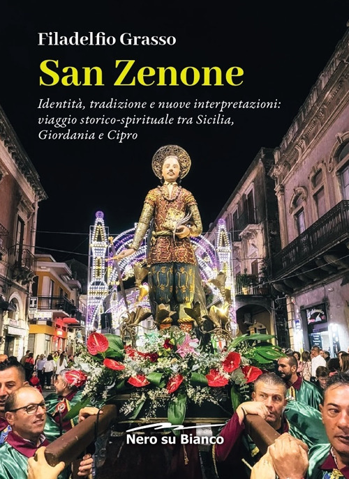 San Zenone. Identità, tradizione e nuove interpretazioni: viaggio storico-spirituale tra Sicilia, Giordania e Cipro