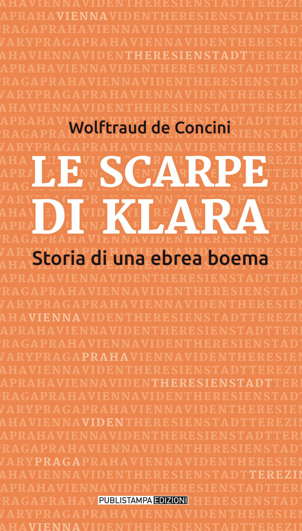 Le scarpe di Klara. Storia di una ebrea boema