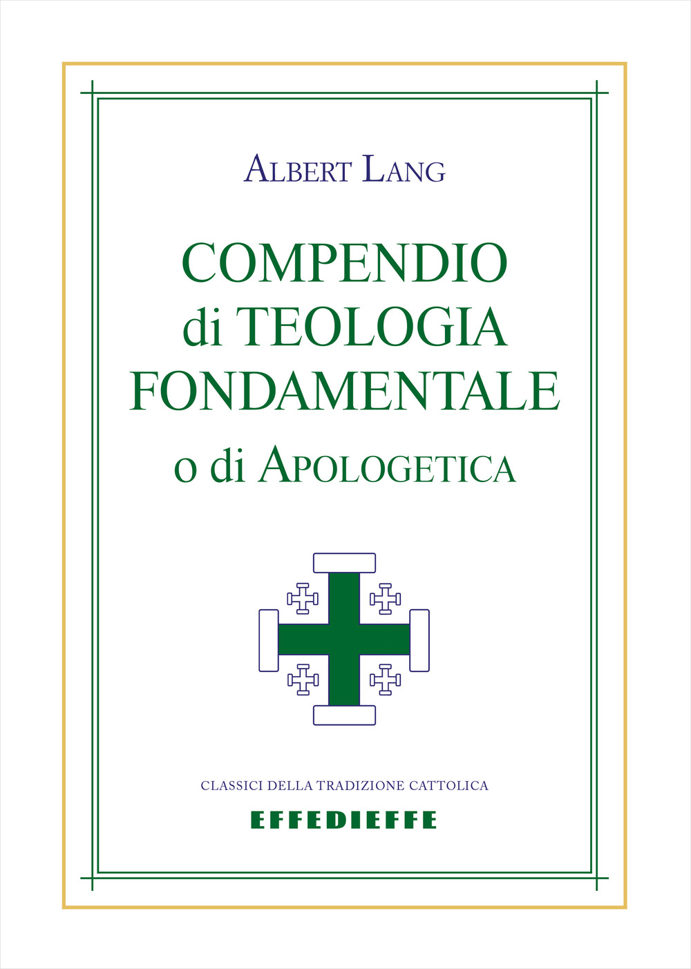 Compendio di teologia fondamentale o di apologetica