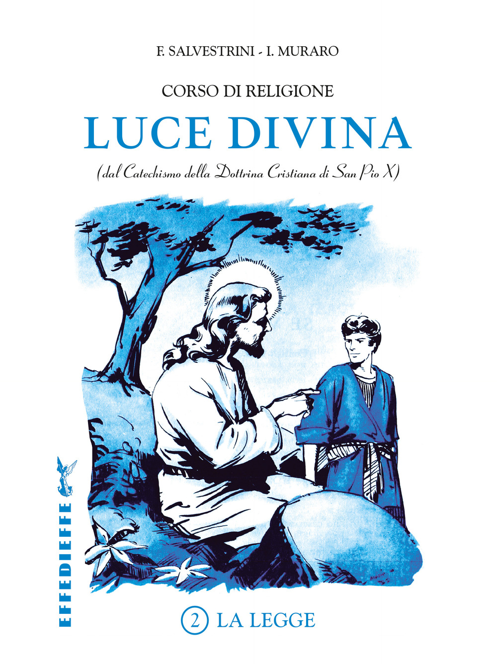 Luce Divina. Vol. 2: La legge