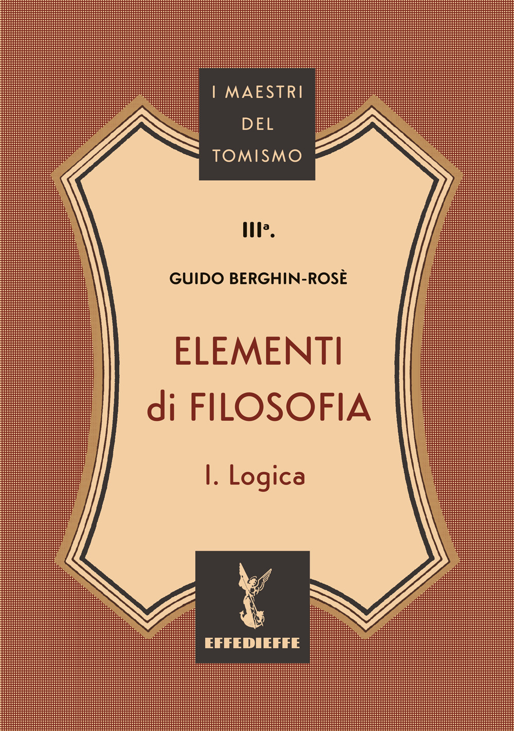 Elementi di filosofia. Vol. 1: Logica