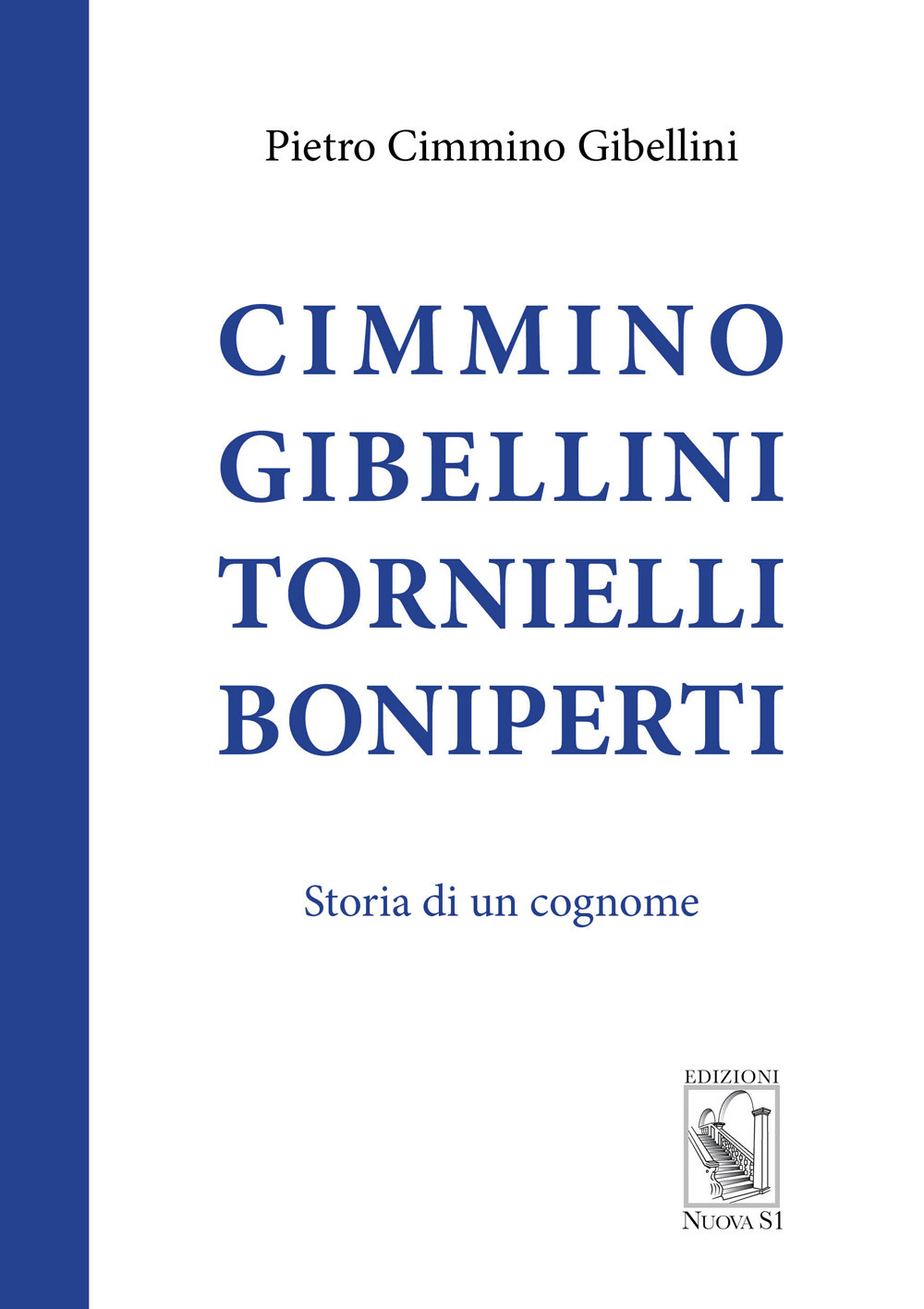 Cimmino Gibellini Tornielli Boniperti. Storia di un cognome