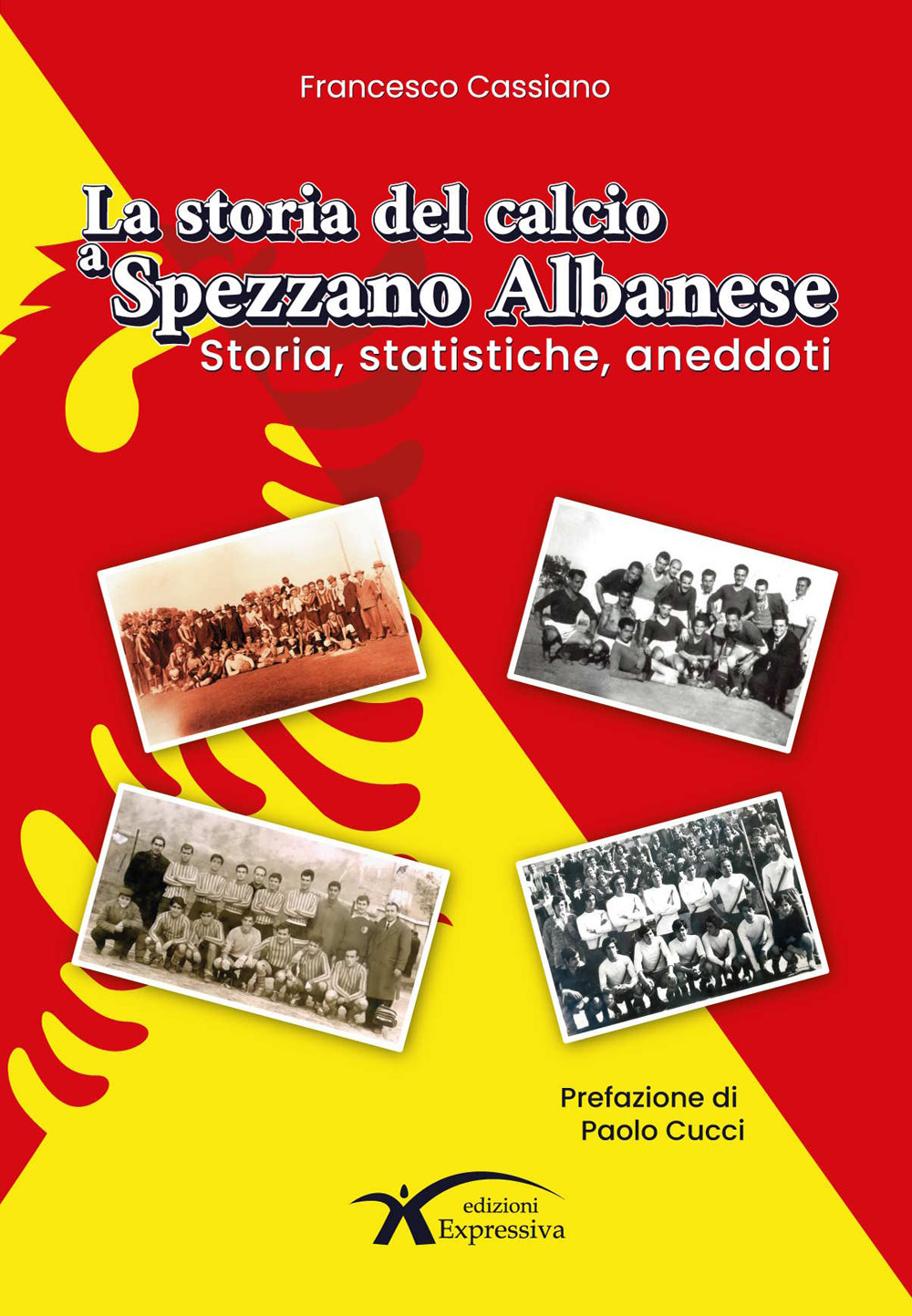 La storia del calcio a Spezzano Albanese. Storia, statistiche, aneddoti