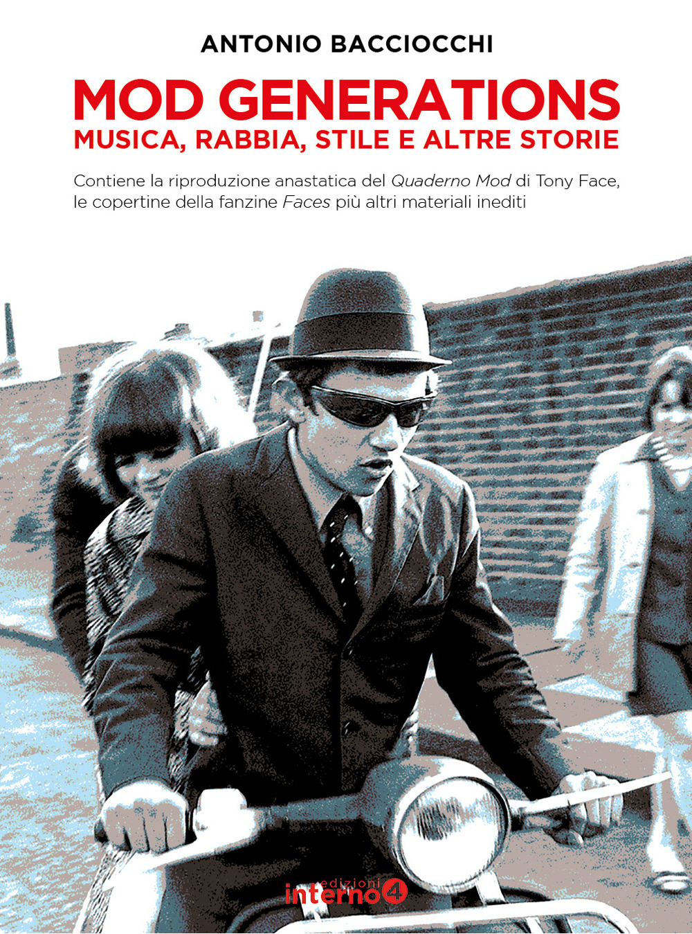 Mod generations. Musica, rabbia, stile e altre storie