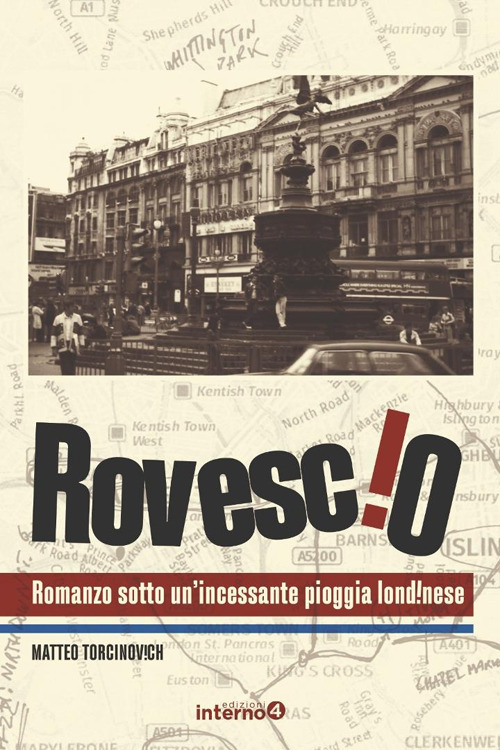 Rovescio. Romanzo sotto un'incessante pioggia londinese