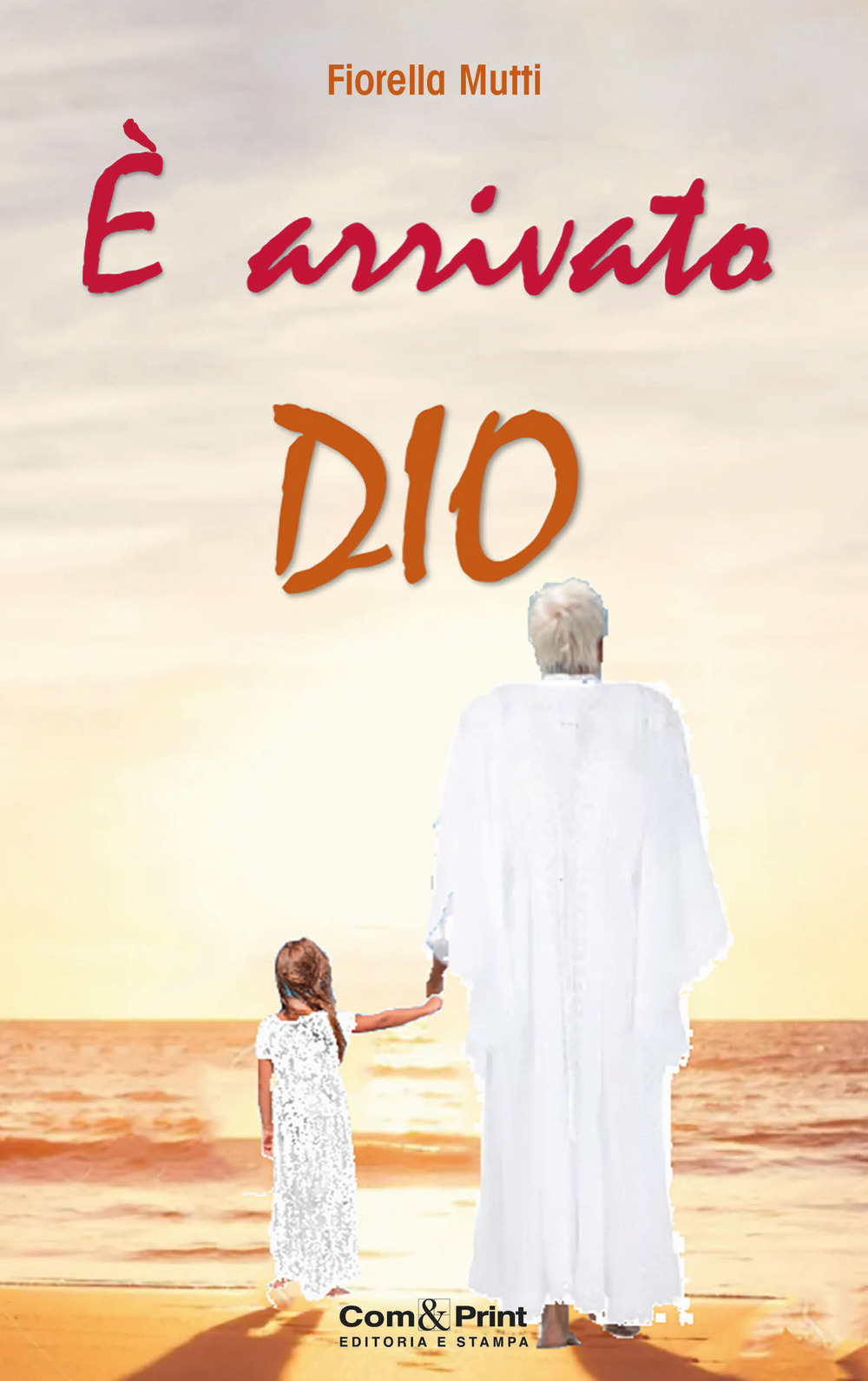 È arrivato Dio