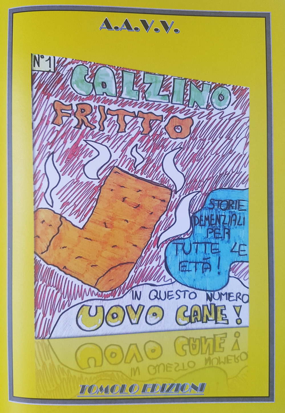 Calzino fritto. Vol. 1
