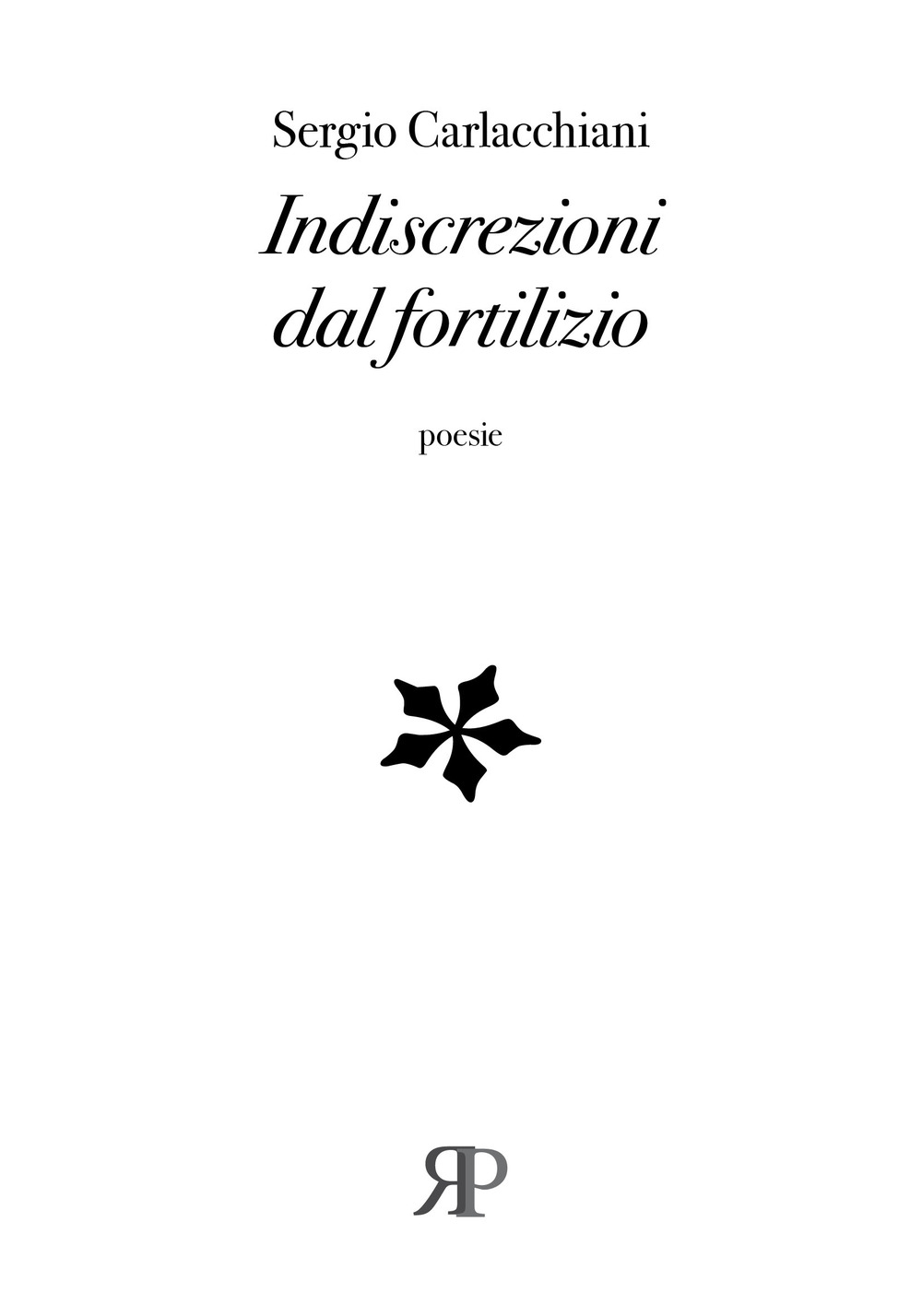 Indiscrezioni dal fortilizio