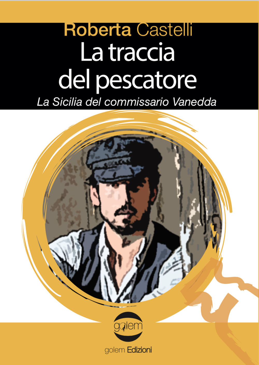 La traccia del pescatore. La Sicilia del commissario Vanedda