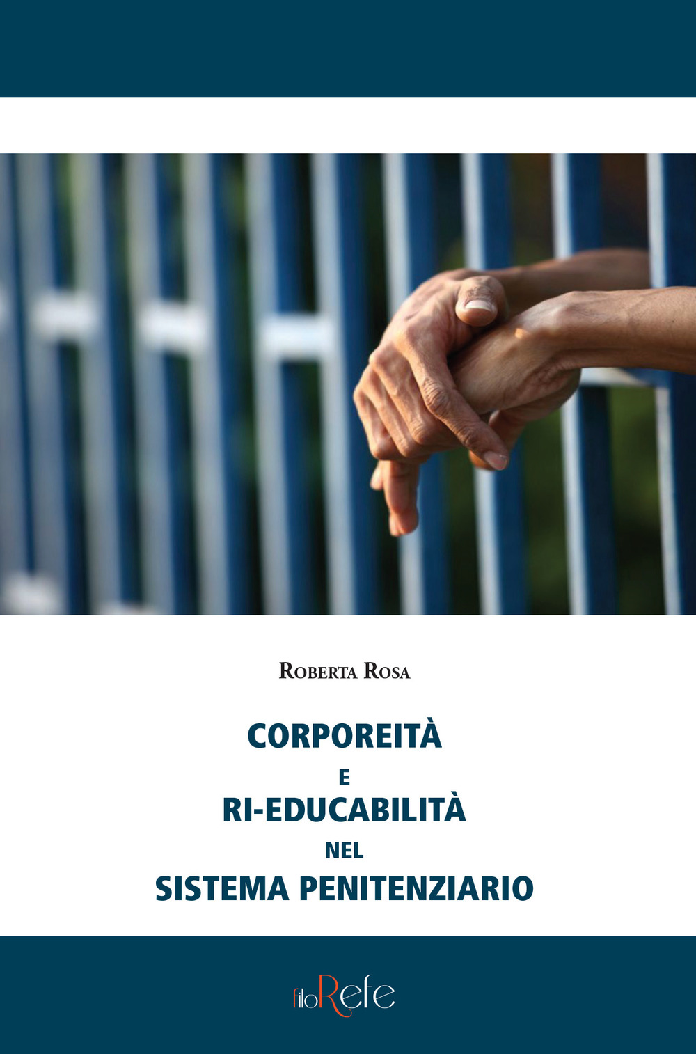 Corporeità e ri-educabilità nel sistema penitenziario