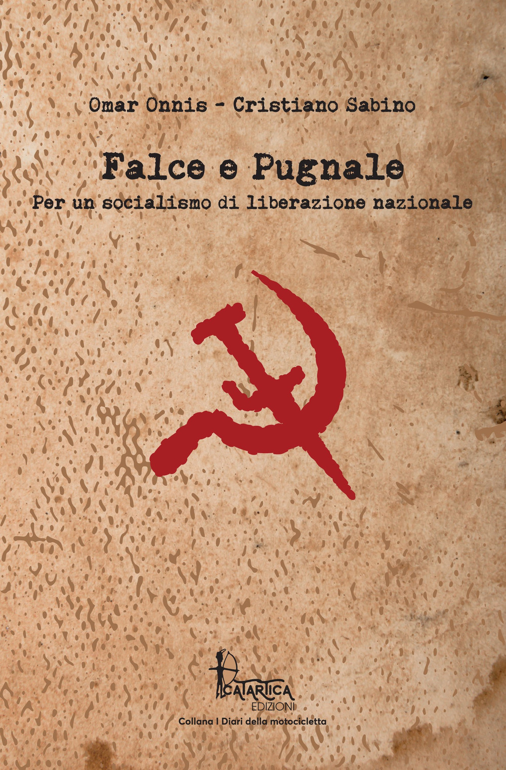 Falce e pugnale. Per un socialismo di liberazione nazionale