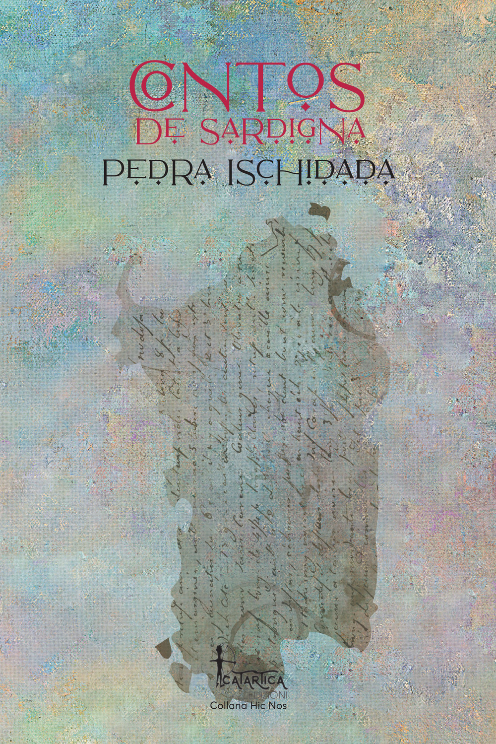 Pedra ischidada. Contos de Sardigna