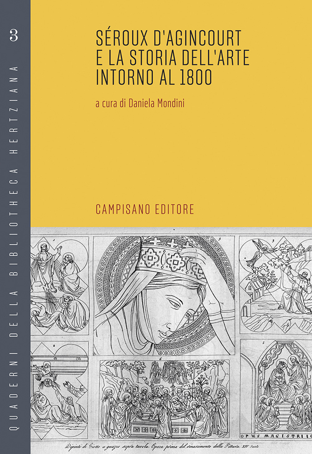 Seroux d'Agincourt e la storia dell'arte intorno al 1800