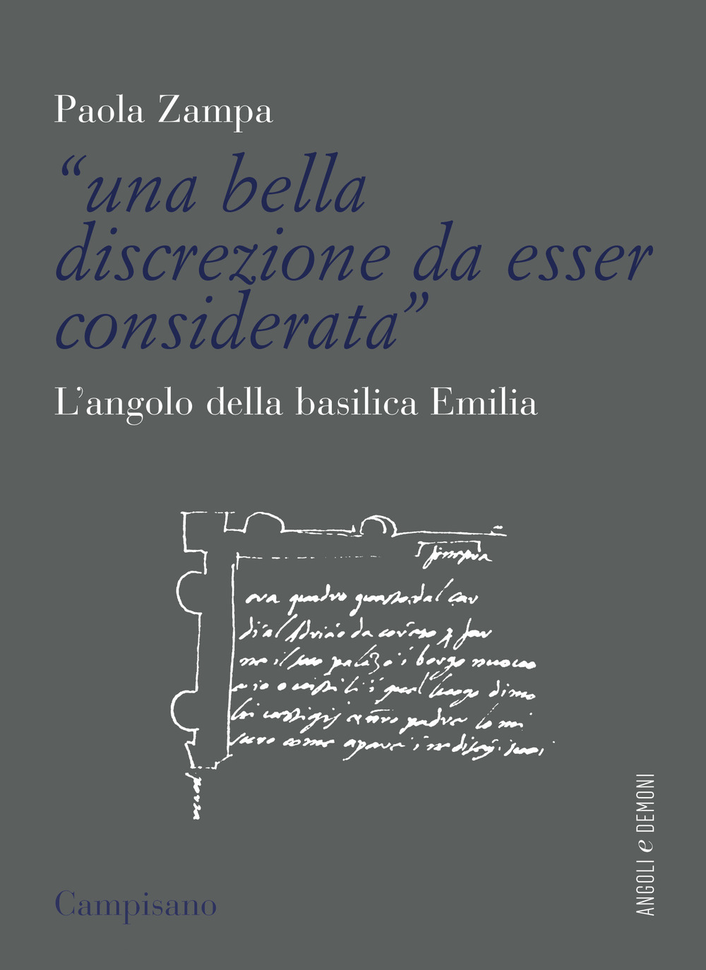 «Una bella discrezione da esser considerata». L'angolo della basilica Emilia