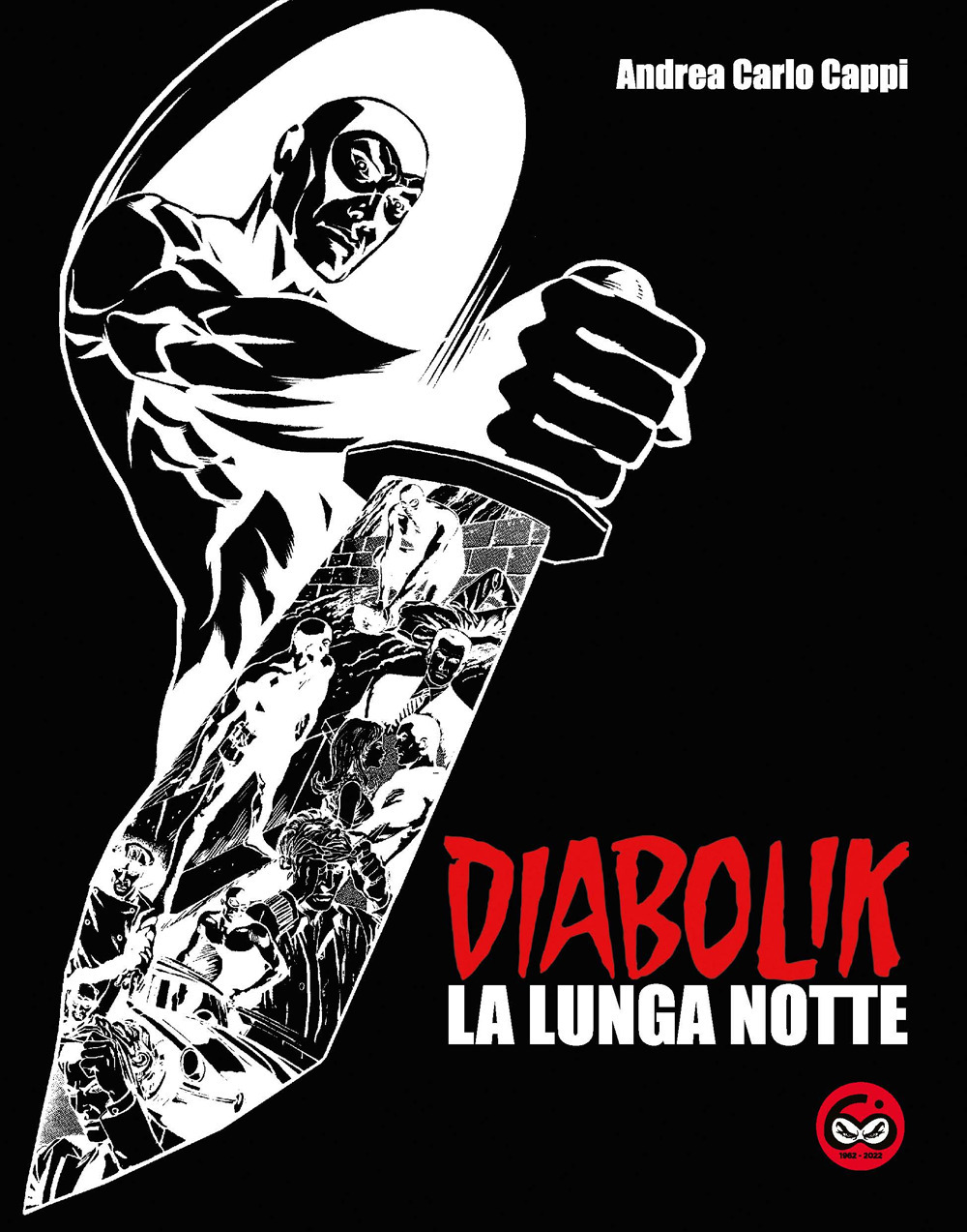 Diabolik. La lunga notte. Ediz. speciale