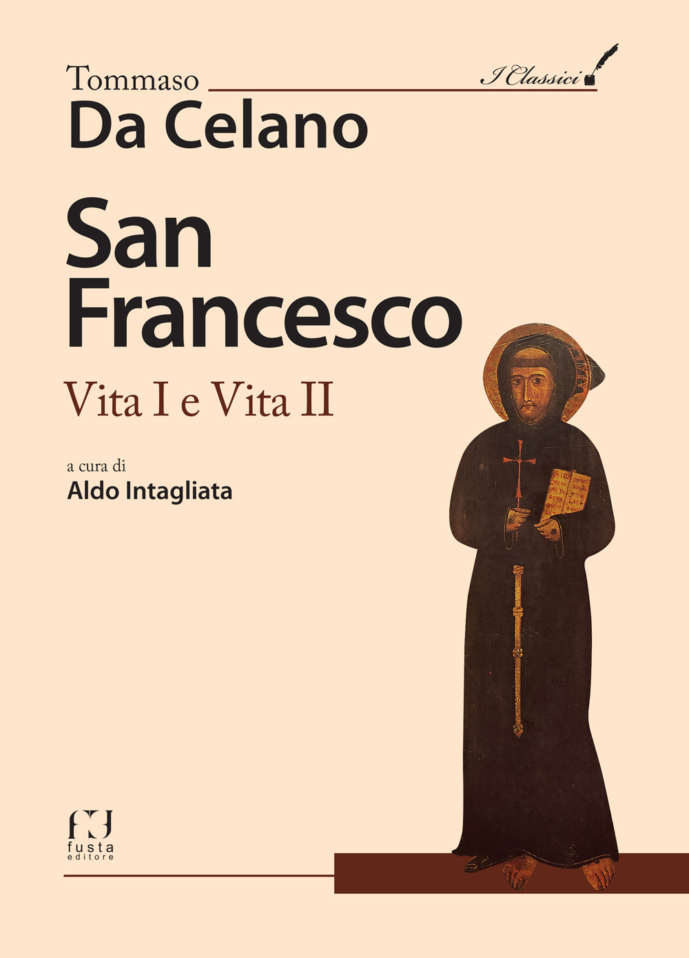 San Francesco. Vita I e Vita II di Tommaso Da Celano