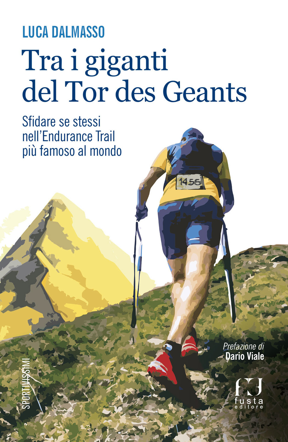 Tra i giganti del Tor. Sfidare se stessi nell'endurance trail più famoso al mondo