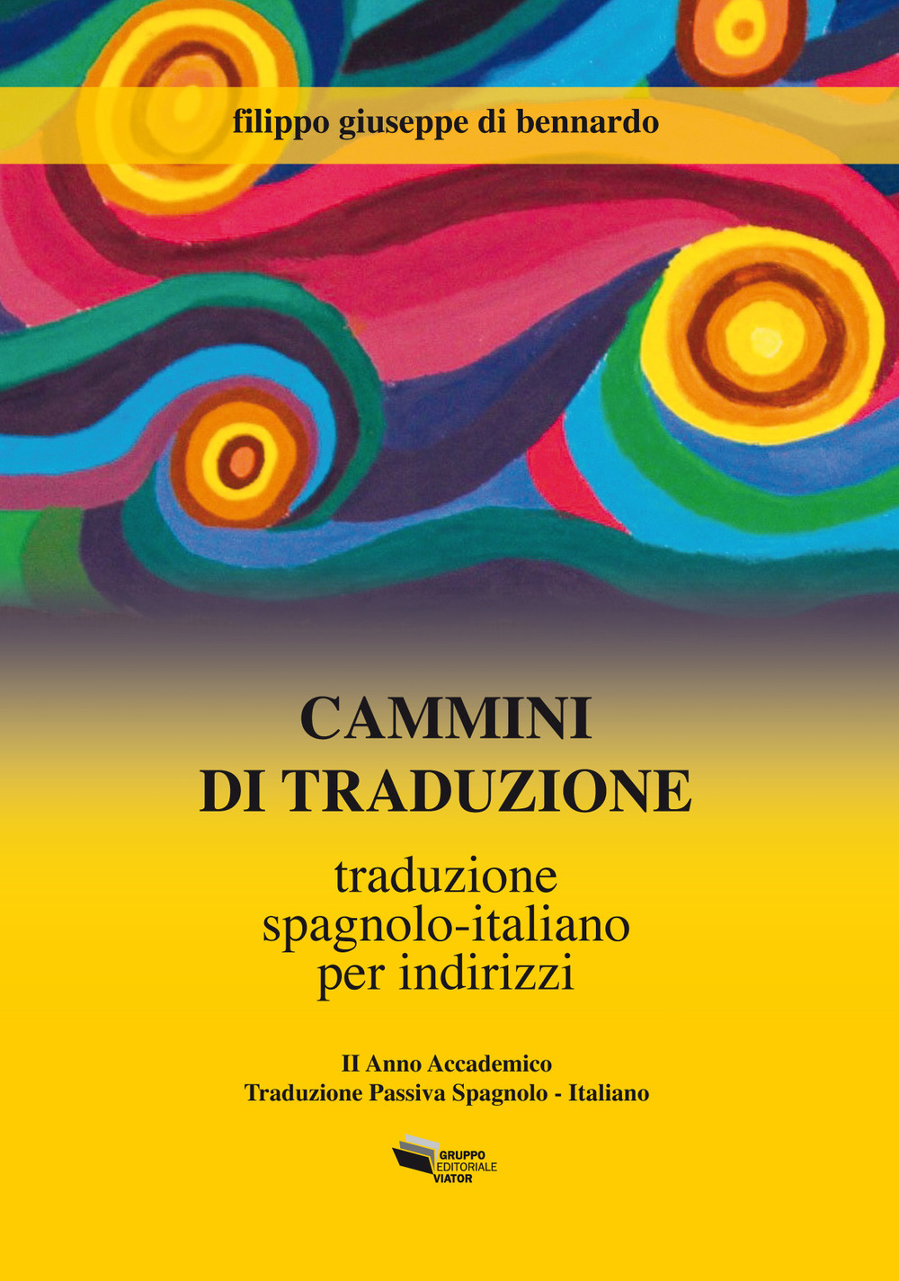 Cammini di traduzione. Traduzione spagnolo-italiano per indirizzi