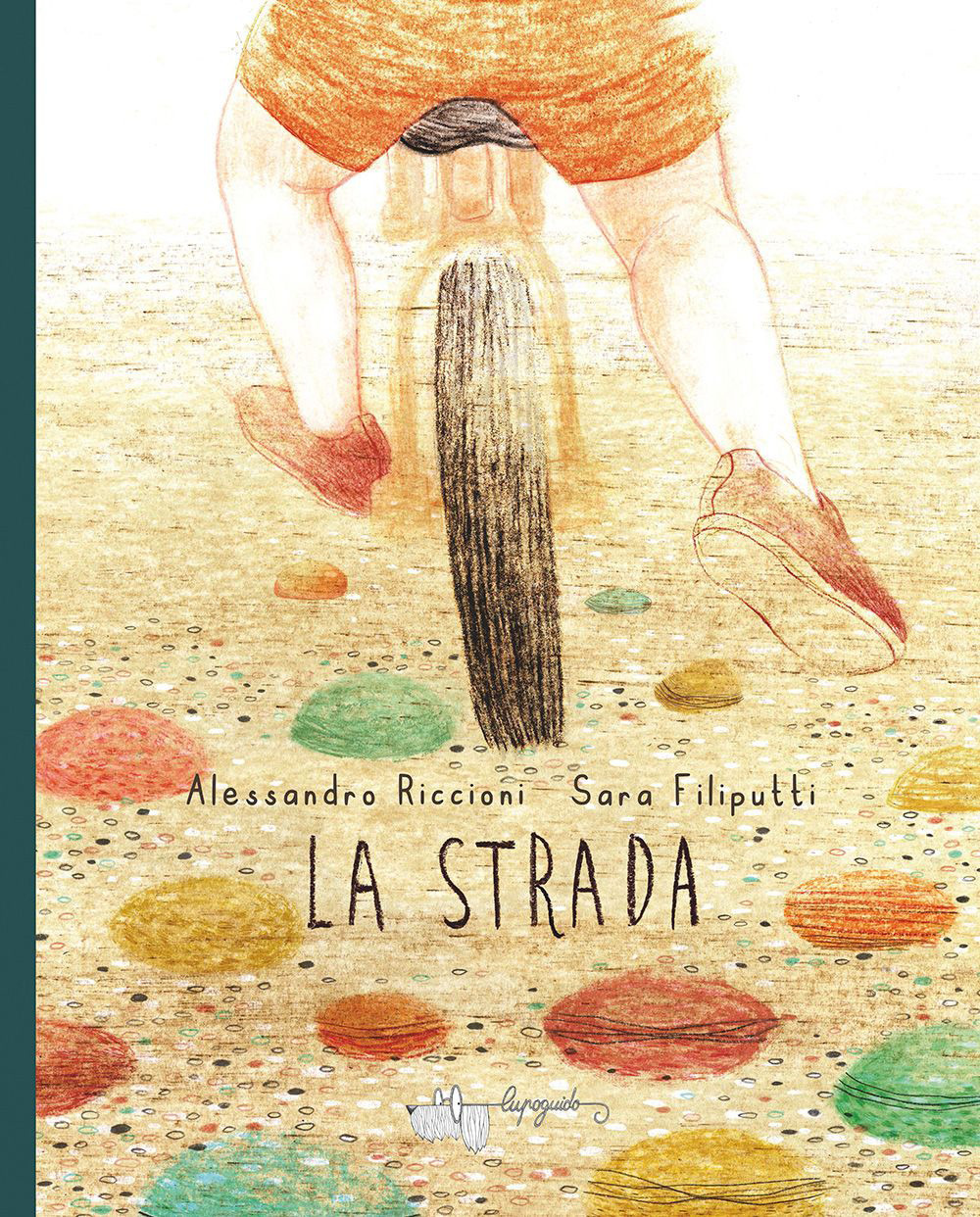 La strada. Ediz. a colori