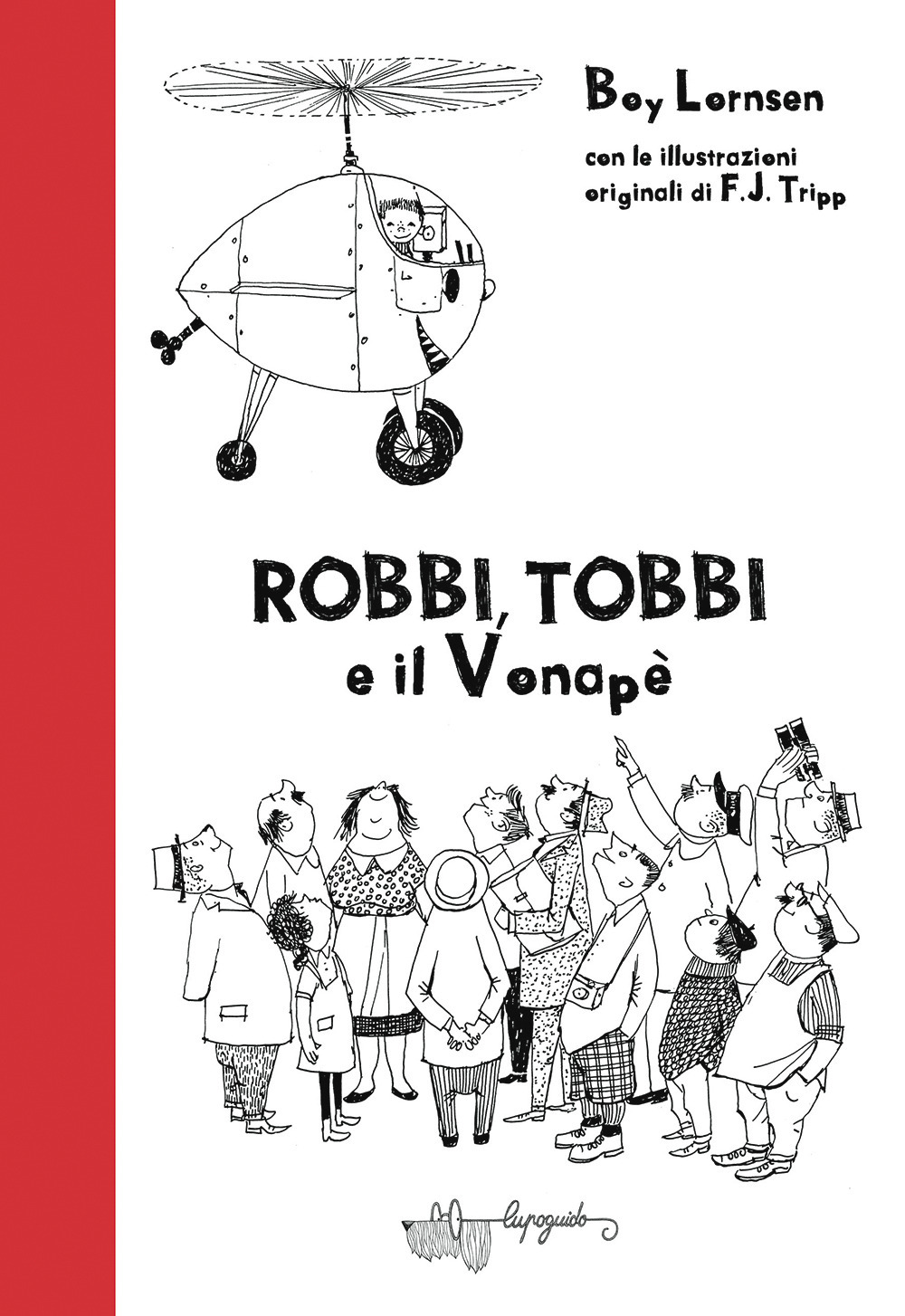 Robbi, Tobbi e il vonapè. Ediz. illustrata