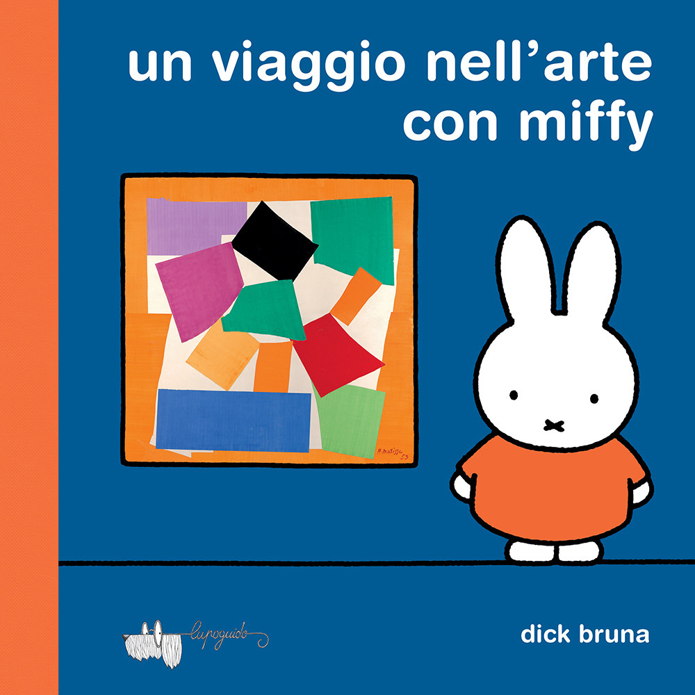 Un viaggio nell'arte con Miffy. Ediz. a colori