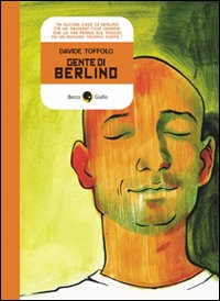 Gente di Berlino. Un diario di viaggio