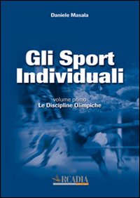 Gli sport individuali. Vol. 1: Le discipline olimpiche